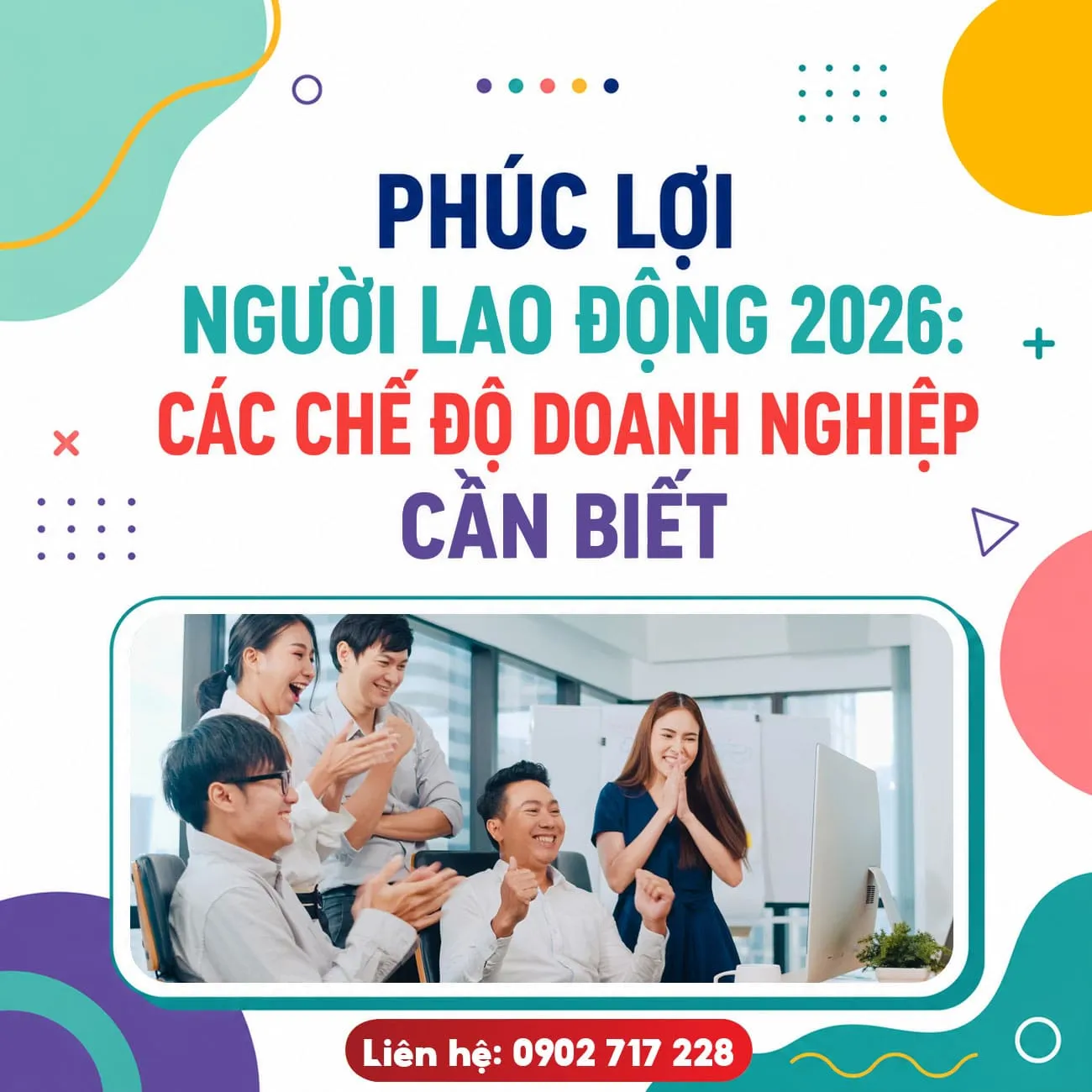 Phúc lợi người lao động 2026: Các chế độ và cách xây dựng hiệu quả